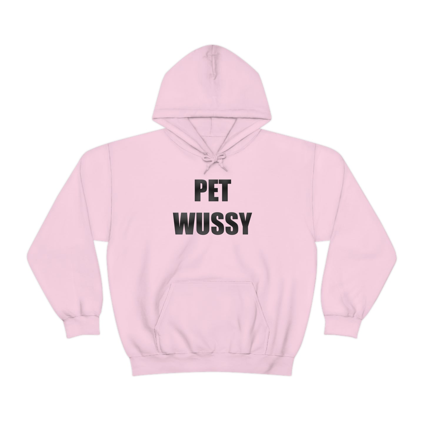 Pet Wussy Hoodie™