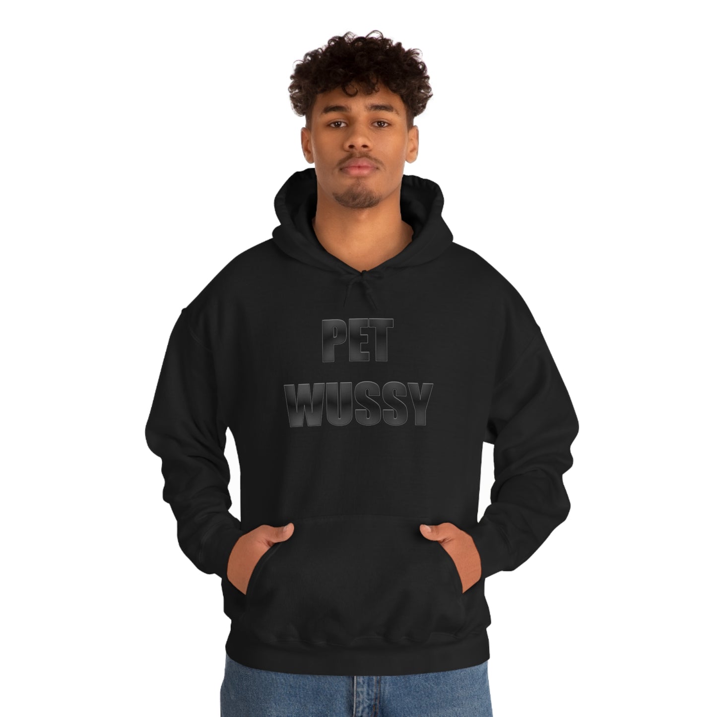 Pet Wussy Hoodie™