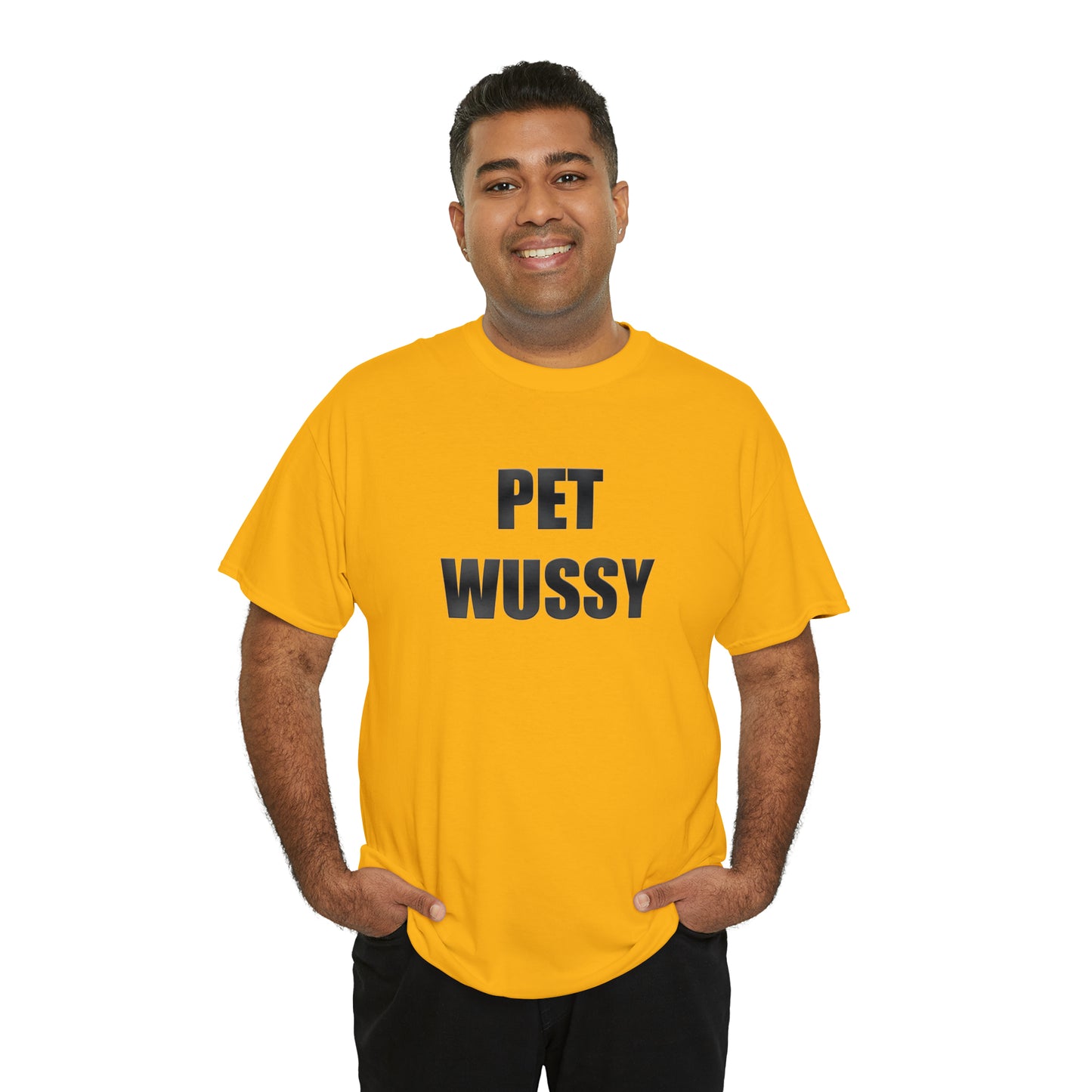 Pet Wussy™