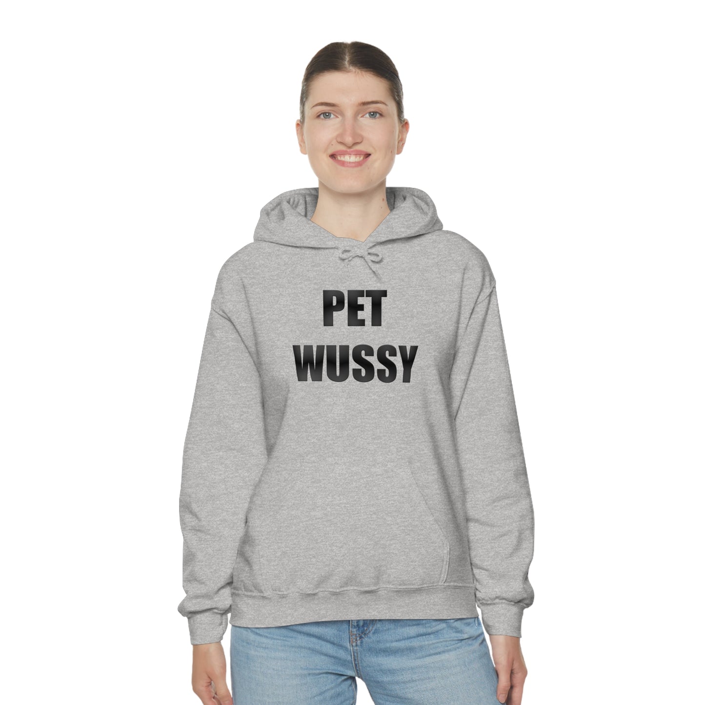 Pet Wussy Hoodie™
