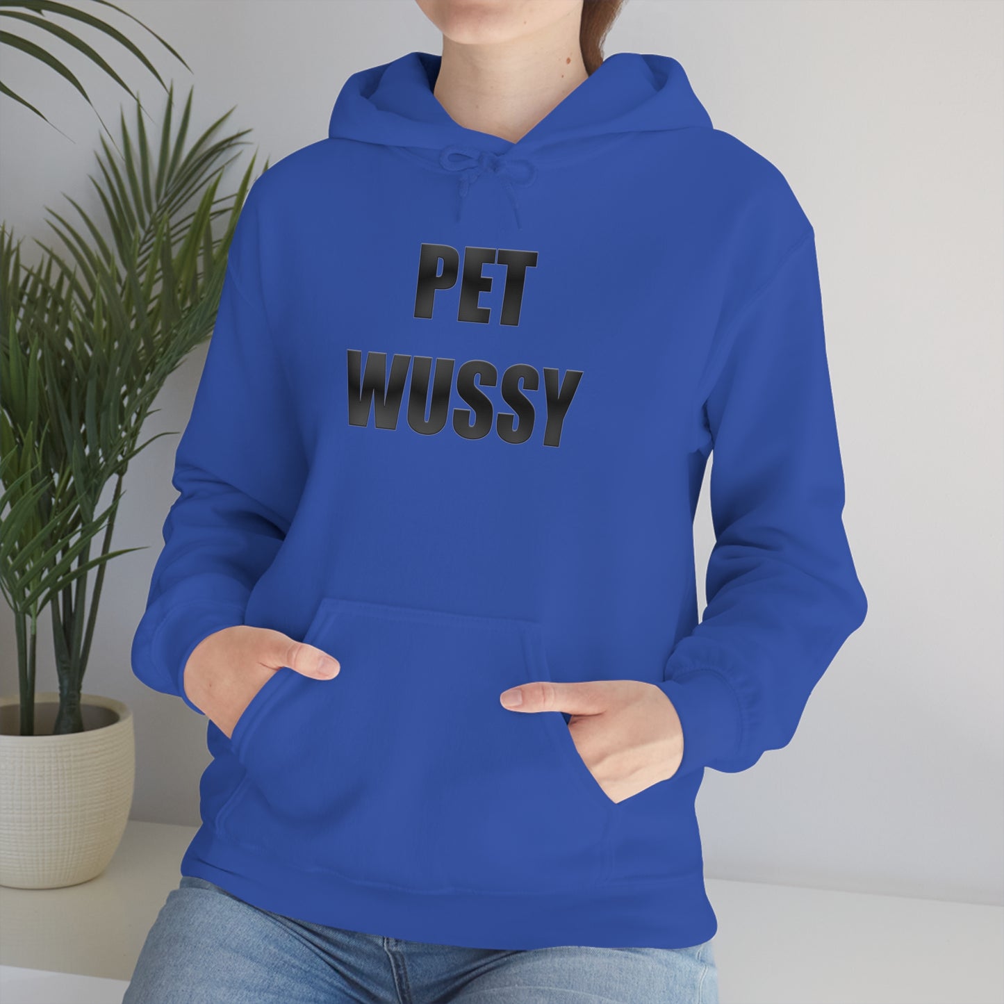 Pet Wussy Hoodie™