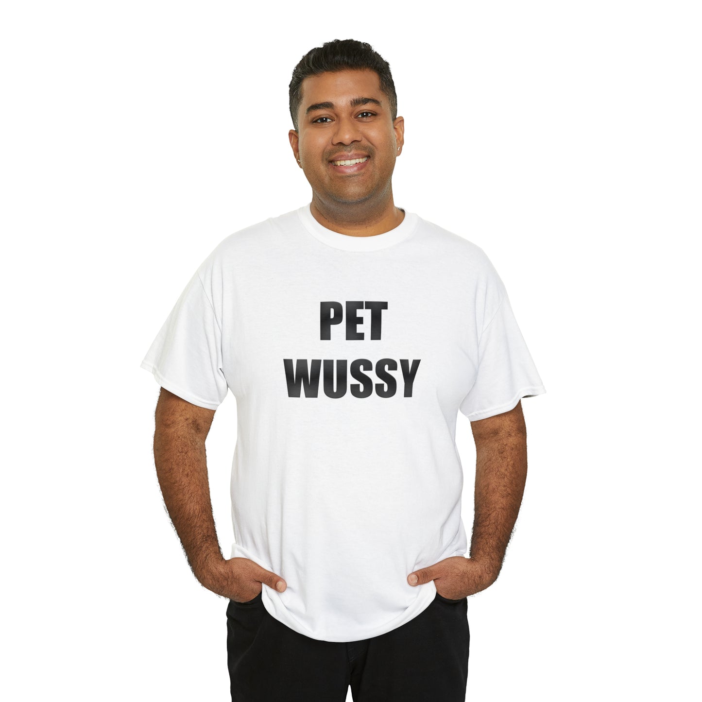 Pet Wussy™