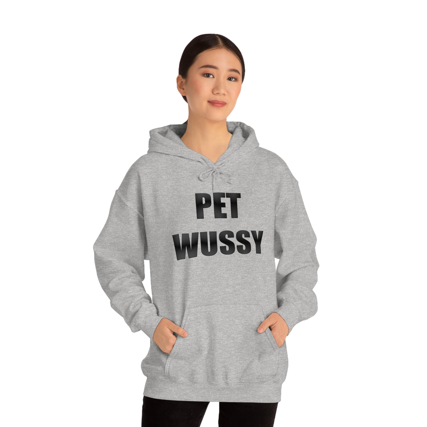 Pet Wussy Hoodie™