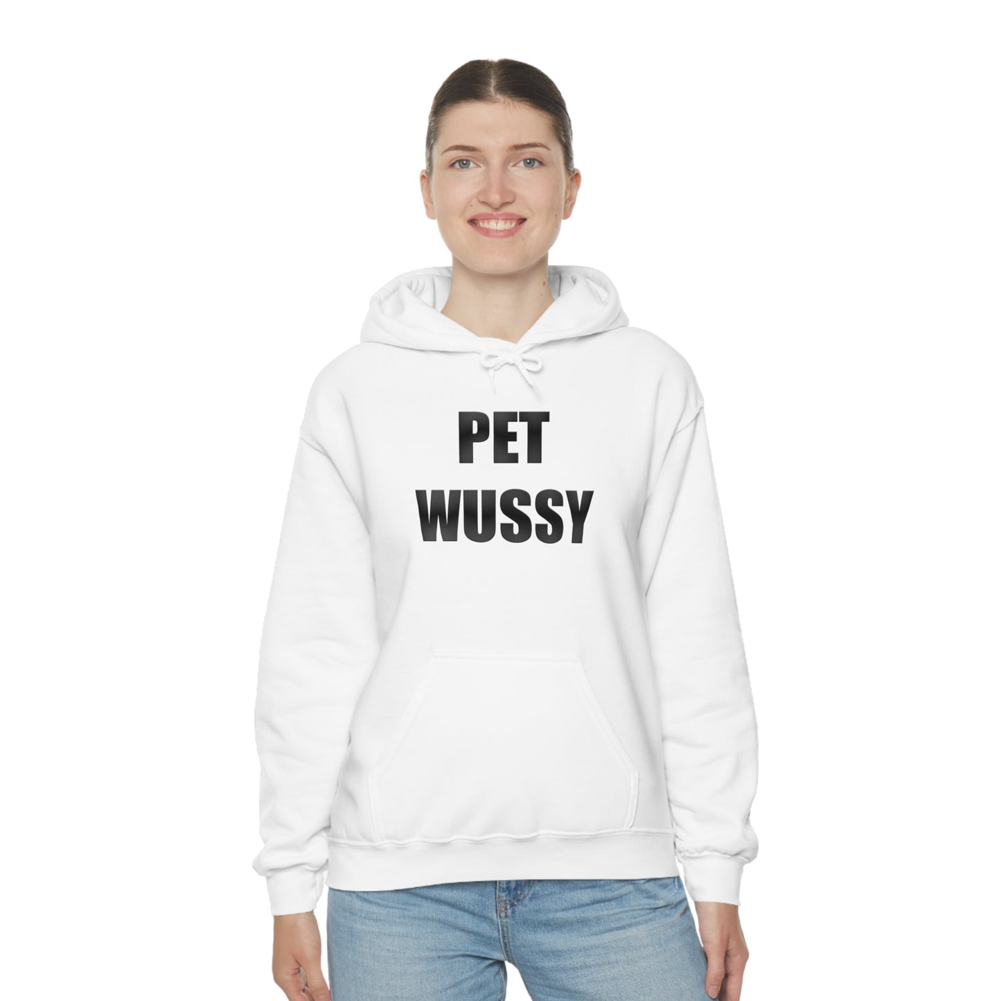 Pet Wussy Hoodie™