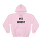 Pet Wussy Hoodie™