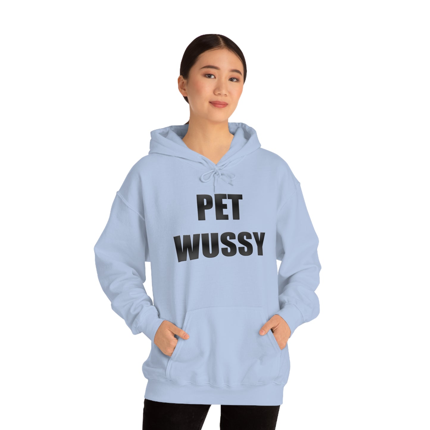 Pet Wussy Hoodie™