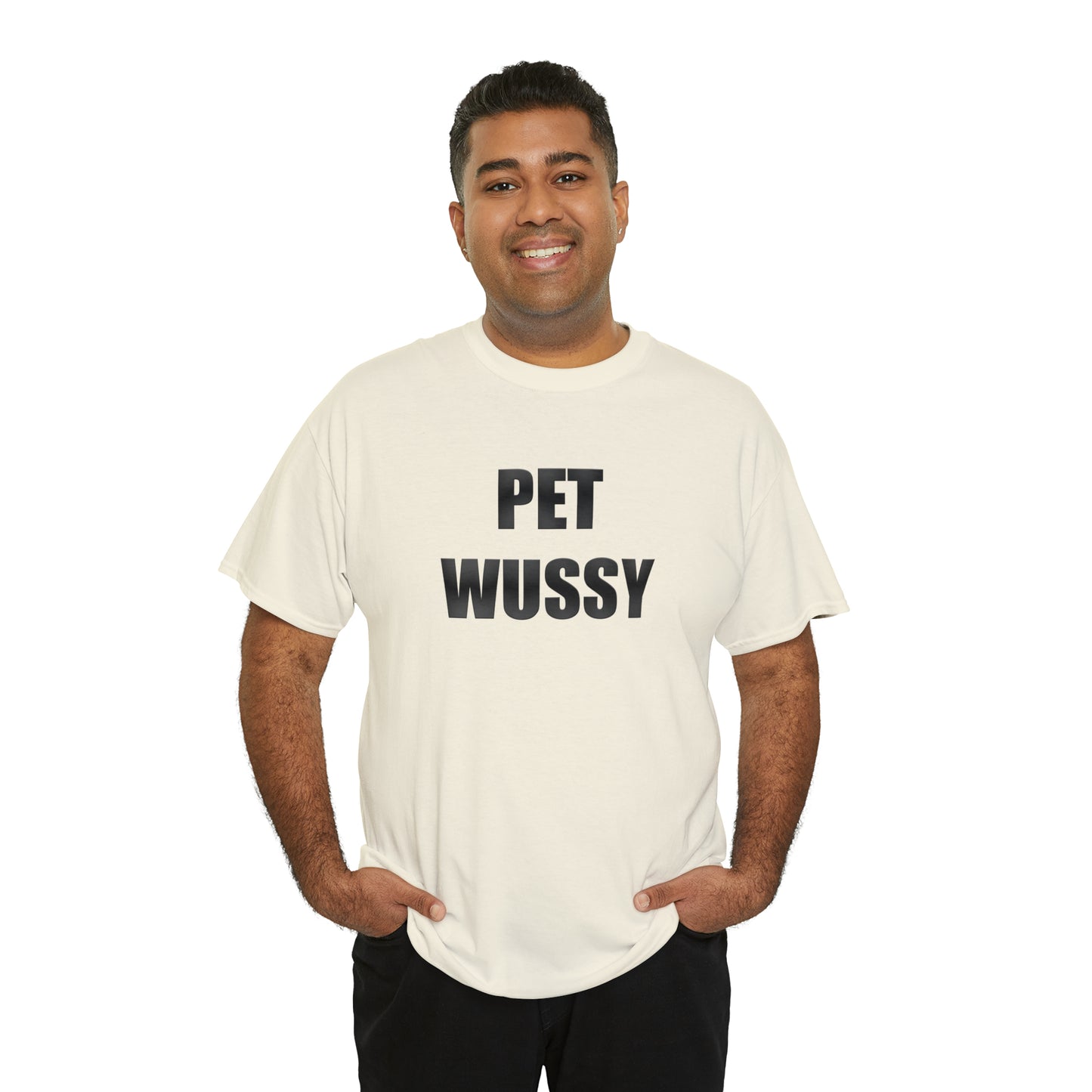Pet Wussy™