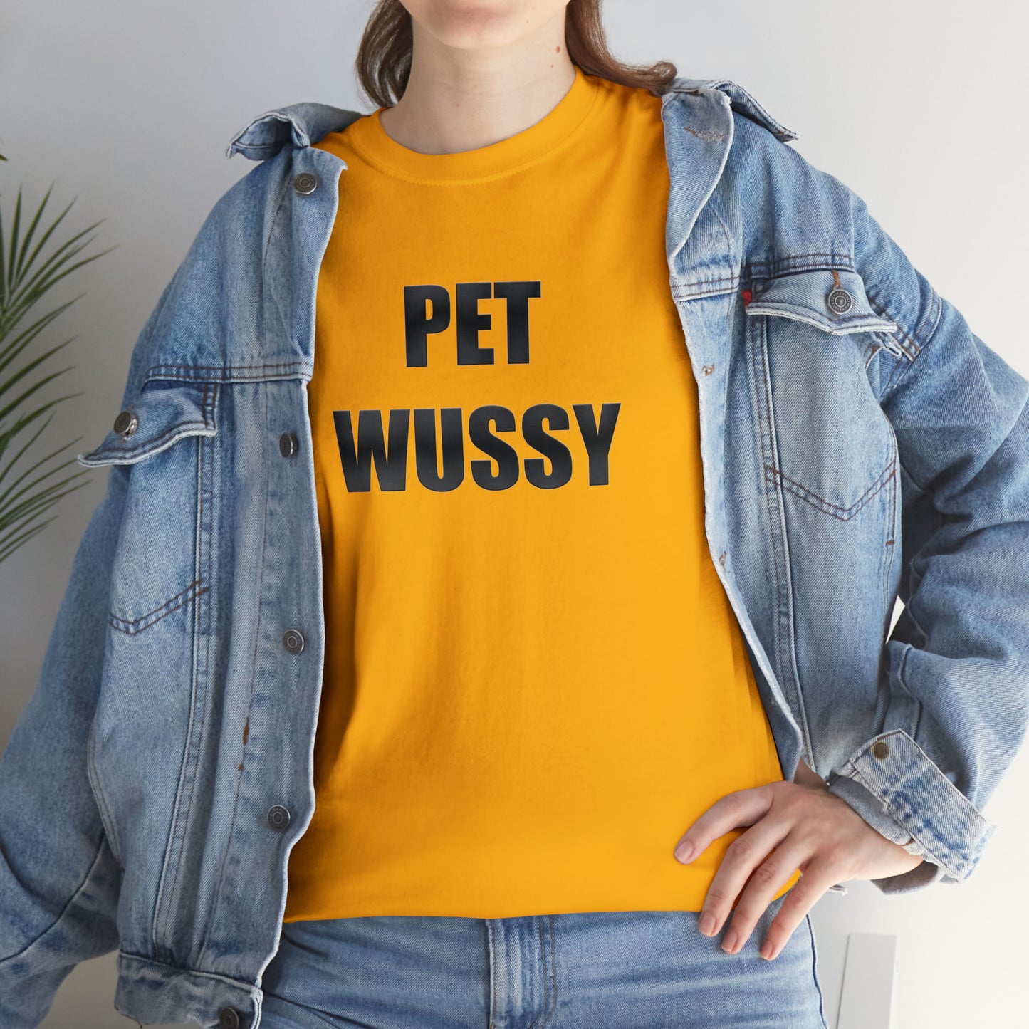 Pet Wussy™