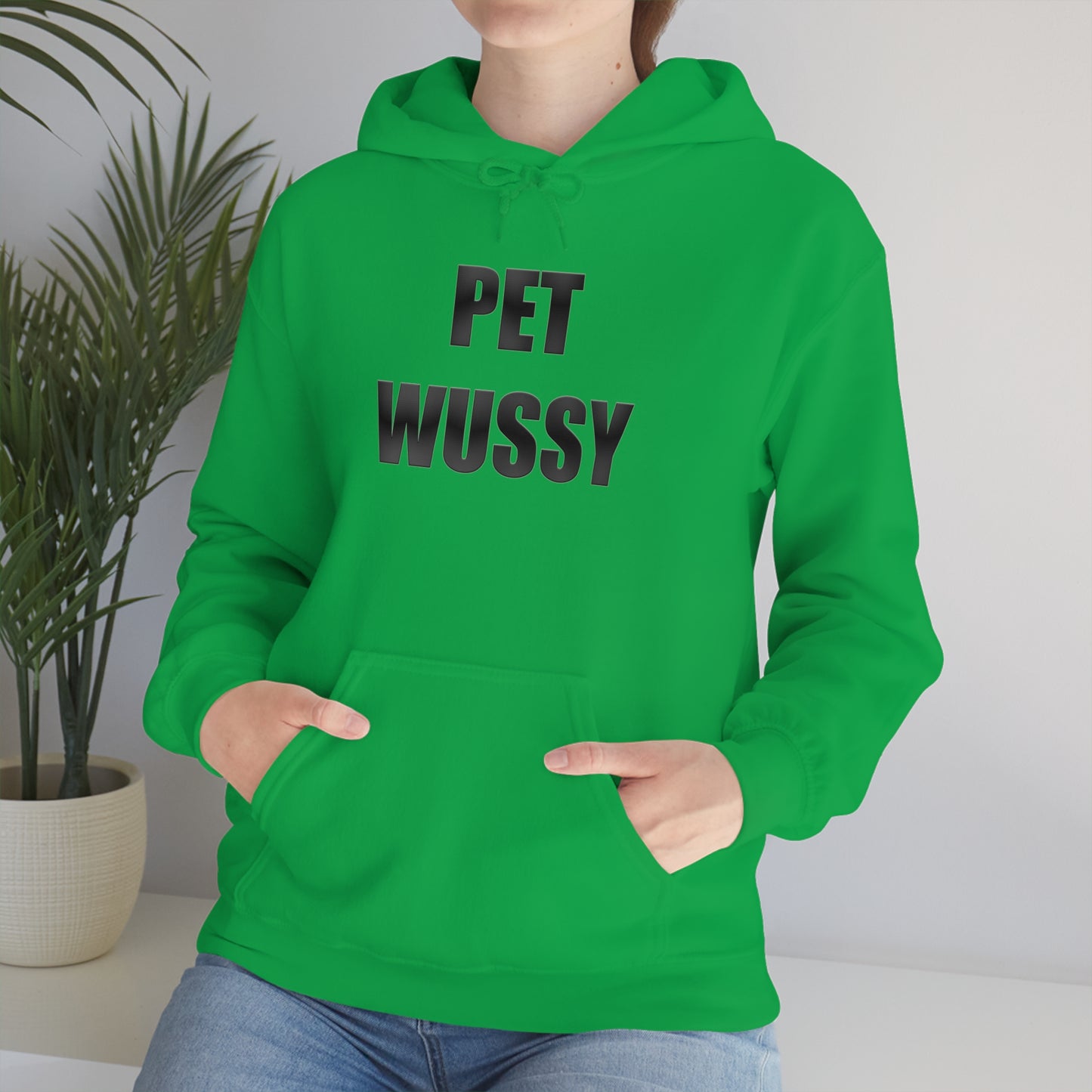 Pet Wussy Hoodie™