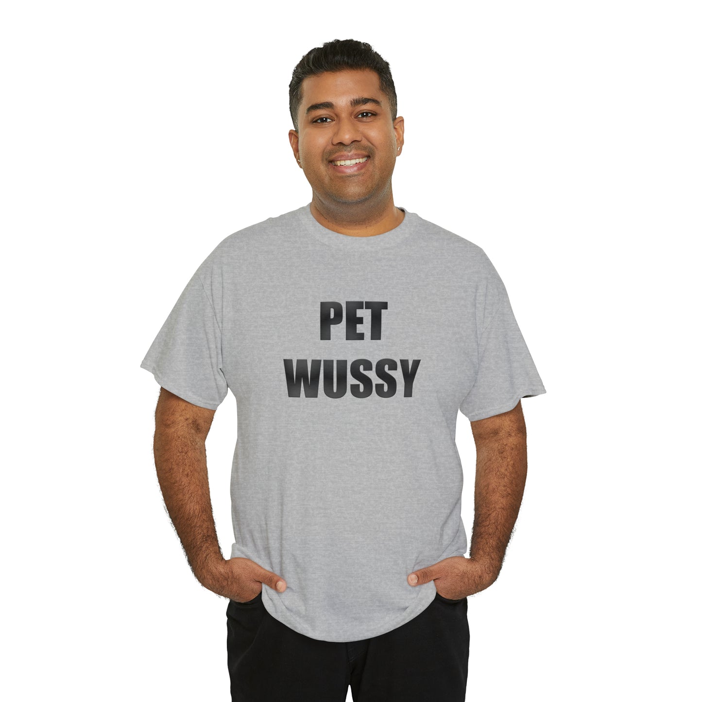 Pet Wussy™