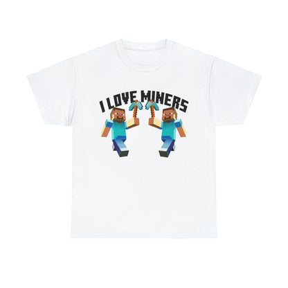 I <3 Miners™