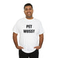 Pet Wussy™