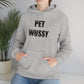 Pet Wussy Hoodie™