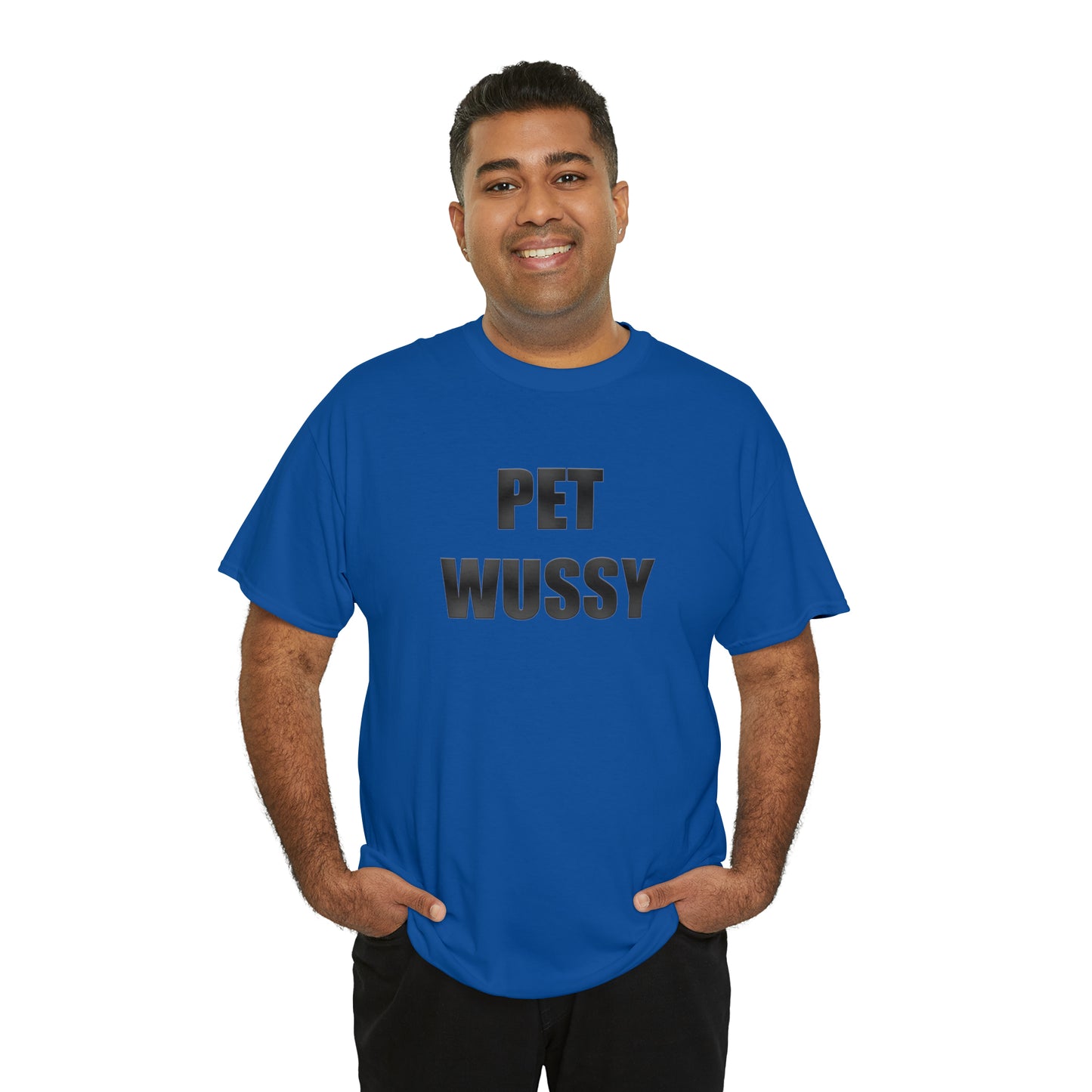 Pet Wussy™