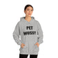 Pet Wussy Hoodie™